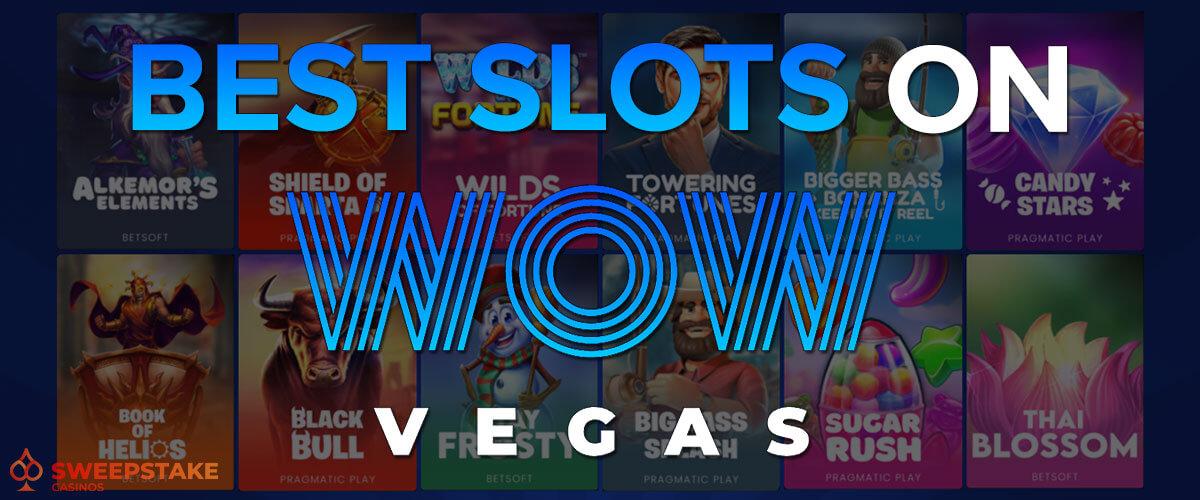 Best Slots on WOW Vegas Casino
