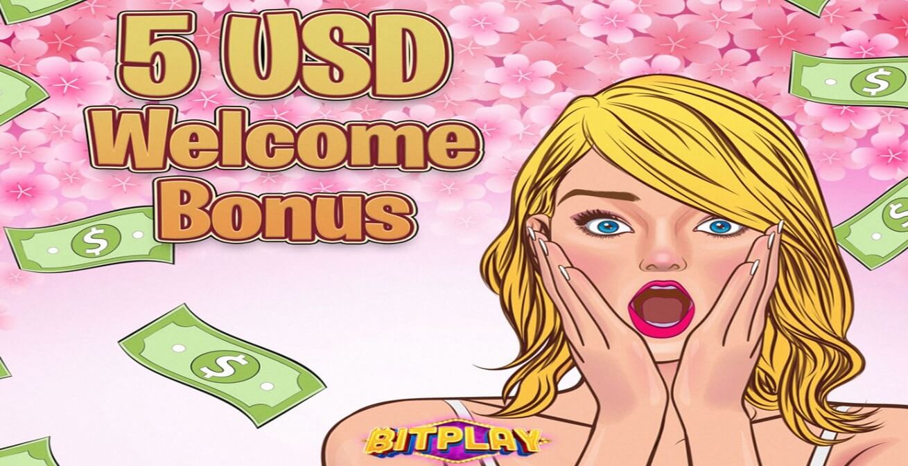 BitPlay 5 USD Welcome Bonus