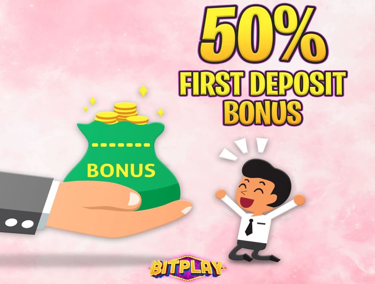 BitPlay 50% First Deposit Bonus