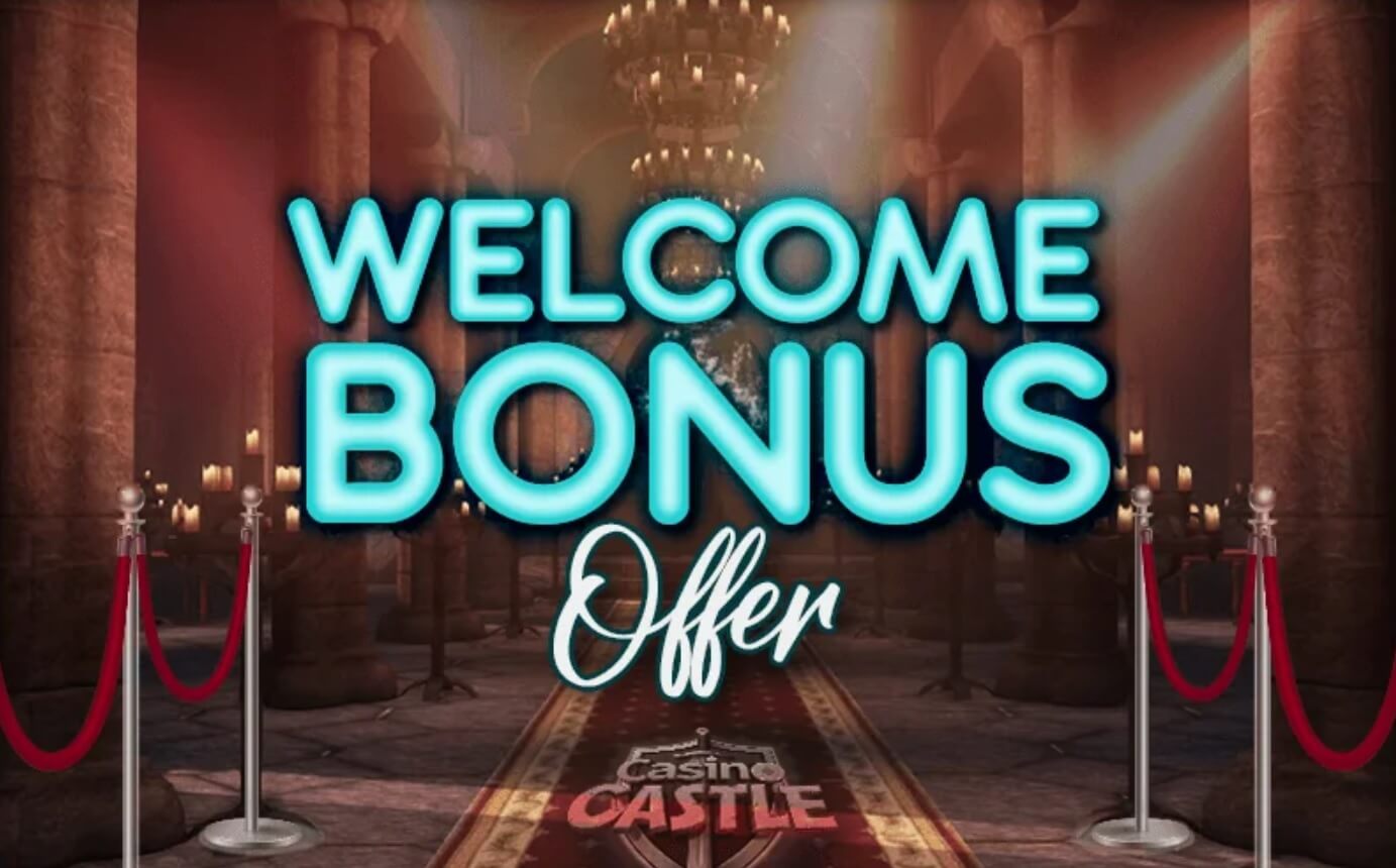 Casino Castle Welcome Bonus