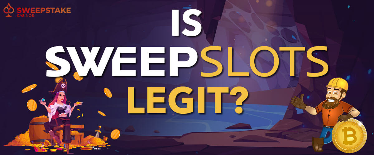 Is SweepSlots Casino Legit?