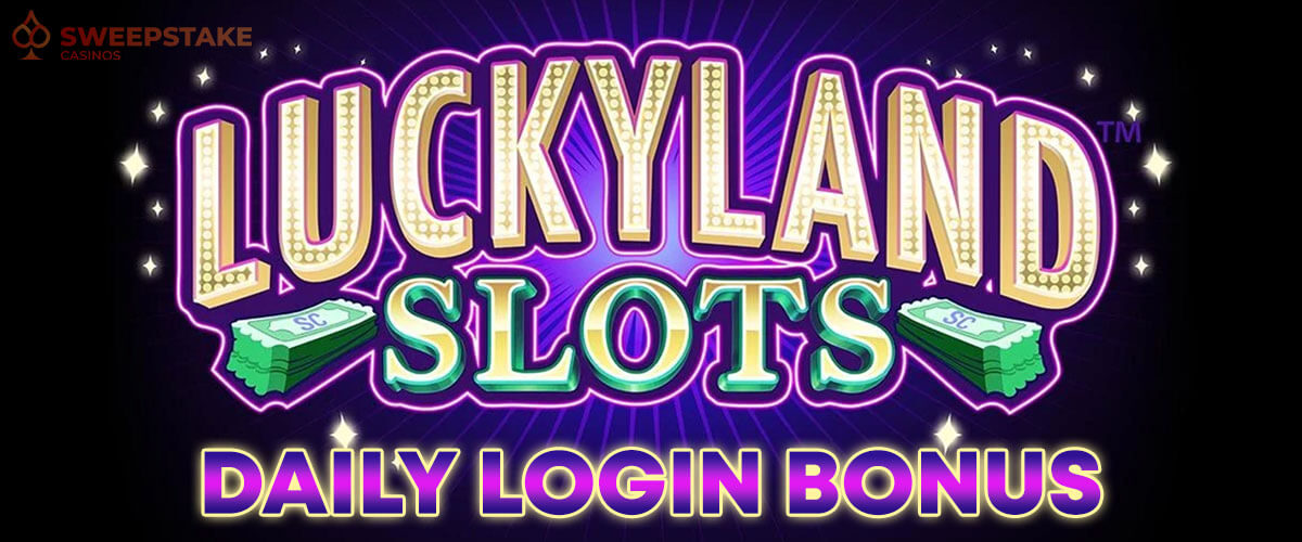 LuckyLand Slots Daily Login Bonus Code