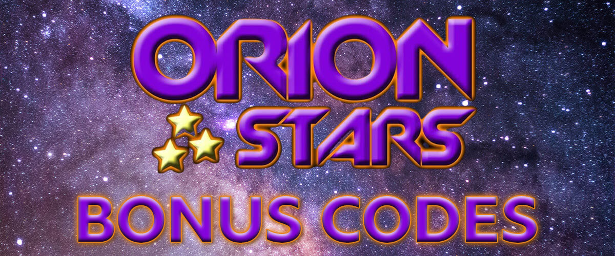 Orion Stars Casino Bonus Codes