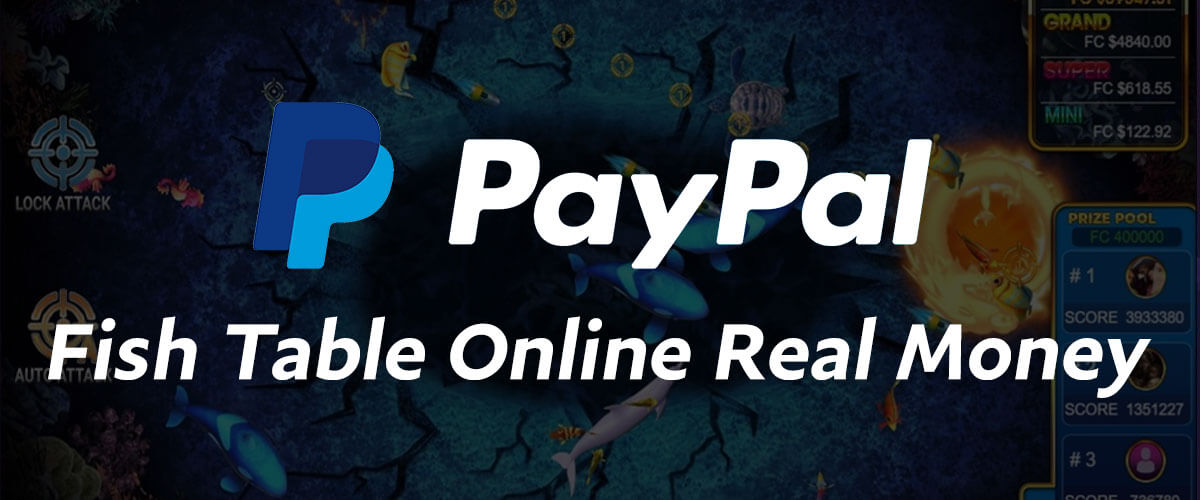 PayPal Fish Table Online