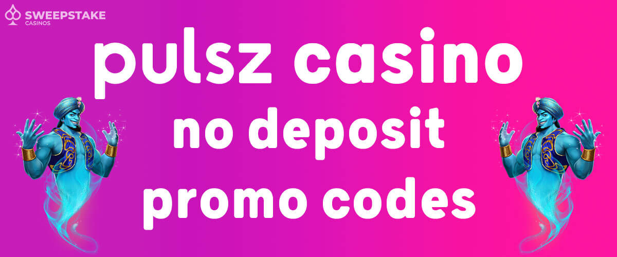 Pulsz No Deposit Promo Codes
