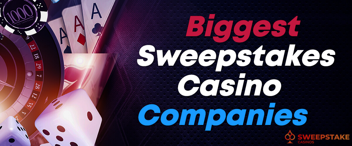 Sweepstakes Casino Companies