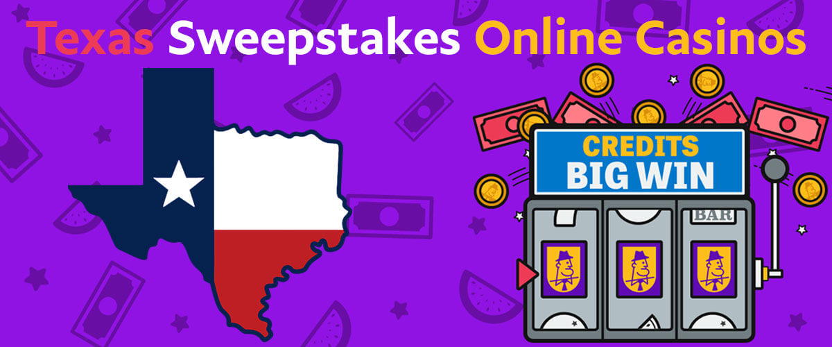 Sweepstakes Online Casinos Texas